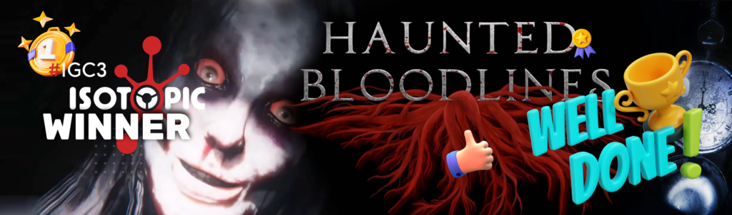 Haunted Bloodlines: Winner of IGC4